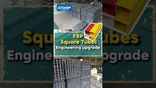 FRP Square Tubes | Lightweight, Durable & Corrosion-Free | GTOFRP™ #shorts  #fiberglass #gfrp