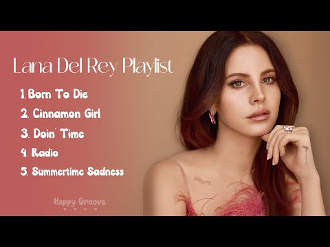 Lana Del Rey Playlists