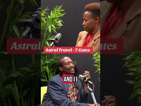 #astraltravel 7 gates