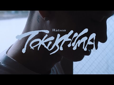 Watson - TOKUSHIMA (Official Video)