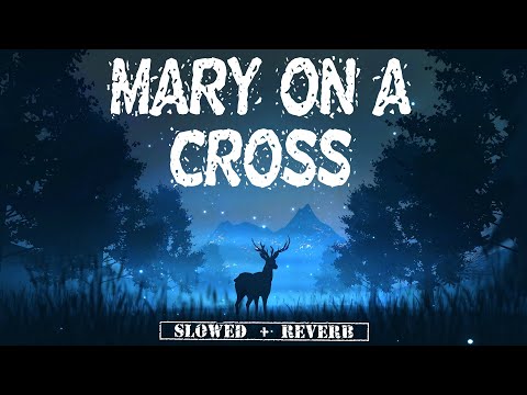 Ghost - Mary On A Cross | Slowed and Reverb | Celestial Cypher