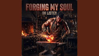 Forging My Soul