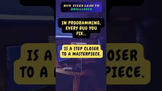 In programming, every bug you fix #BugFixing #ProgrammingJourney #CodeQuality #shorts #ytshorts
