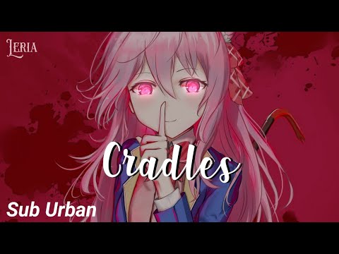 ۵ Nightcore⇾Cradles - Sub Urban