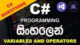 Writing programs using variables and operators in C# Programming in Sinhala Part 2