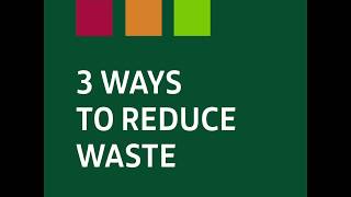 3 ways to reduce waste