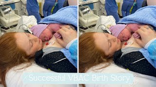 MY SUCCESSFUL VBAC BIRTH STORY | *positive birth experience*