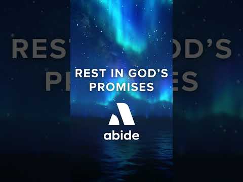 Rest in God's Promises - Fall Asleep with Abide