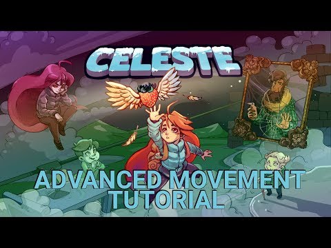 Celeste Advanced Movement Tutorial