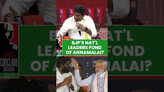 Are BJP's National Leaders Fond of Annamalai? | Narendra Modi | Amit Shah | #indiatodayconclavesouth