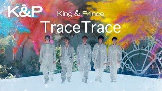 King & Prince「TraceTrace」MV YouTube Edit