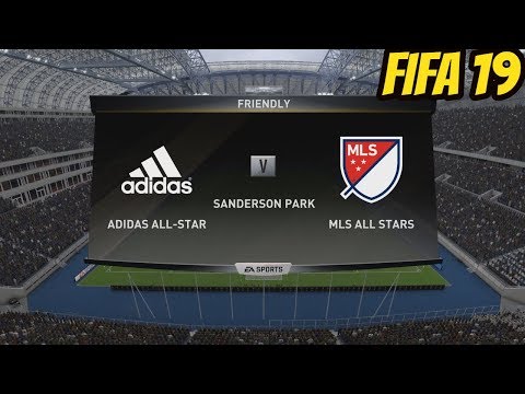 FIFA 19  ADIDAS All Stars vs MLS All Stars ⚽ Epic Gameplay!