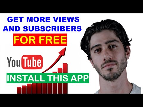 HOW TO GET MORE VIEWS ON YOUTUBE FOR FREE (INSTALL THIS APP)
