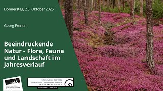 Beeindruckende Natur - Flora, Fauna und Lanschaft im Jahresverlauf