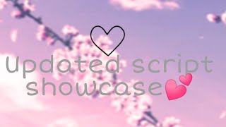 {Wao}Updated script showcase💖