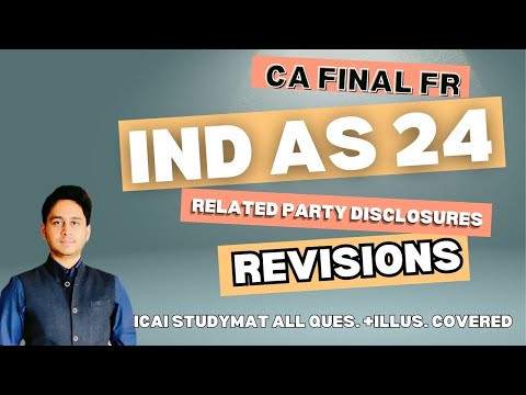 IND AS 24 | RELATED PARTY DISCLOSURES | CA FINAL FR | REVISION | MAYANK NARANG