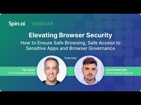Elevating Browser Security Webinar