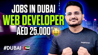Web Developer Jobs in Dubai 🇦🇪 | High Salaries AED 25,000+