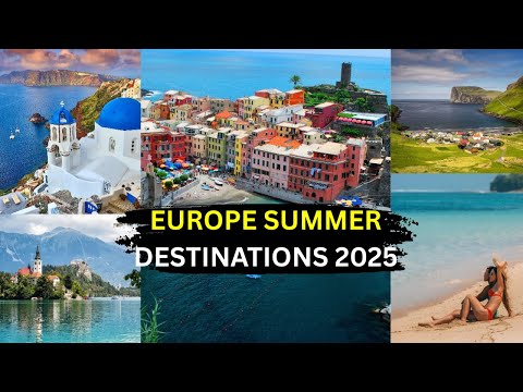 Top 10 Summer Destinations in Europe You Must Visit in 2025! 🇪🇺☀️ Hidden Gems + Popular Spots