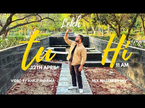 TU HI INTRO || OFFICIAL MUSIC VIDEO || LEKH