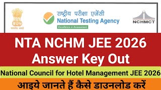 NTA NCHM JEE 2026 Answer Key Out | NCHM JEE Answer Key Released | Answer Key Released NCHM JEE 