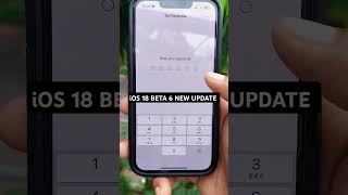 iOS 18 BETA 6 NEW UPDATE 🔥🔥🔥  #shorts #ios18beta #ios18
