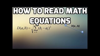 How to Read Math Equations