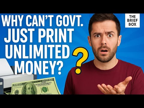 Why Can't Governments Print Unlimited Money? | The Brief Box