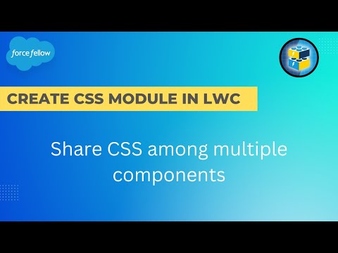 Share CSS Styles among components in Lighting Web Components | Salesforce | Force Fellow