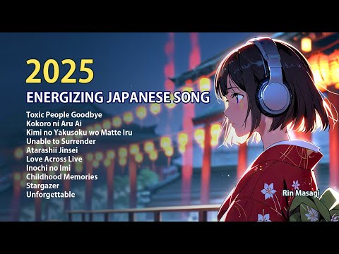 Energizing Japanese Song 2025 - Rin Masagi  | Song Playlist for Work, Study, Travel and Relaxation