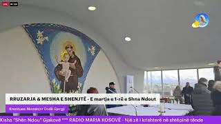 RRUZARJA & MESHA E SHENJTË - E marta e 1-rë e Shna Ndout 2025