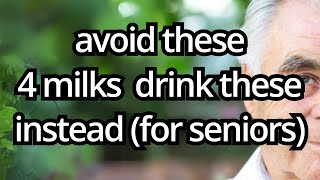 Doctors Are Warning: 4 WORST Milks That Harm Seniors Over 60 and 4 You MUST Drink Daily