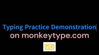 Typing Practice Demonstration - monkeytype on Desktop/Laptop