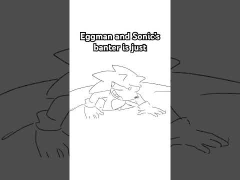 Eggman and Sonic’s banter  #sonic #sonicthehedgehog #animatic