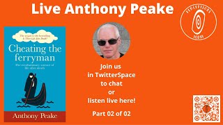 Live Anthony Peake discussing Cheating The Ferryman  Part 02 of 02