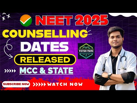NEET 2025 Counselling Dates Released 🔥 | MCC & State - Official Notification | Vigyan Marg