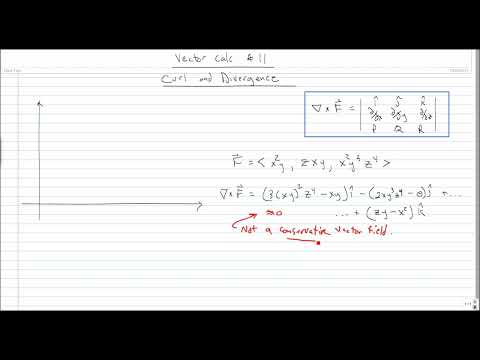 Vector Calculus #11: Curl and Divergence