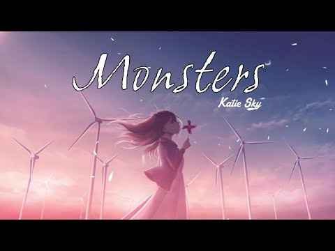 Katie Sky - Monsters | Lyrics