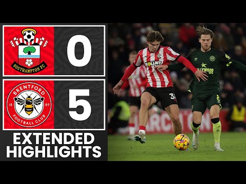 EXTENDED HIGHLIGHTS: Southampton 0-5 Brentford | Premier League