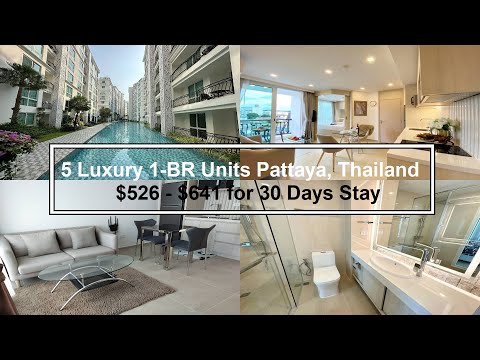 Best Central Location in Pattaya Thailand.  5 Luxury 1-BR Units, $526 - $641 for 30 Days.