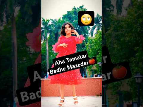 Aha Tamatar badhe mazedar #tamatar #shortsfeed #shorts #dance #ytshorts #viralvideo