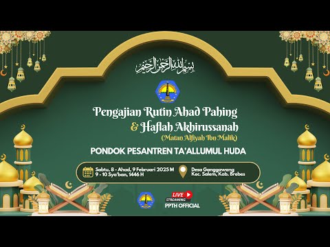 [LIVE] Pengajian Rutin Ahad Pahing & Haflah Akhirussanah | Pondok Pesantren TA'ALLUMUL HUDA