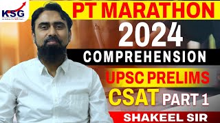 PT Marathon - UPSC Prelims 2024 | CSAT Part 1 | Comprehension | SHAKEEL SIR | KSG INDIA