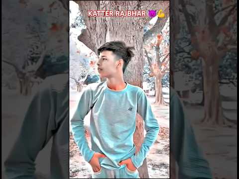 katter rajbhar 😈💪  #youtube.#youtube #meme #viral e#likes #trending  #video #youtube #sanoj_rajbhar