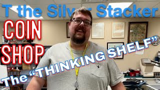 This Coin Shop Owner Has a "THINKING SHELF" - Spoiler Alert:  What's on it is REALLY COOL!