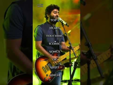 Top 5 Heart Touching Iconic Songs of Arijit Singh | Best Arijit Singh Songs