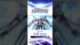 The Legend of Heroes: Trails beyond the Horizon - Announcement Trailer