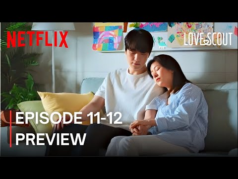 Love Scout | Episode 11-12 Preview  {ENG SUB} | Han Ji Min | Lee Joon Hyuk