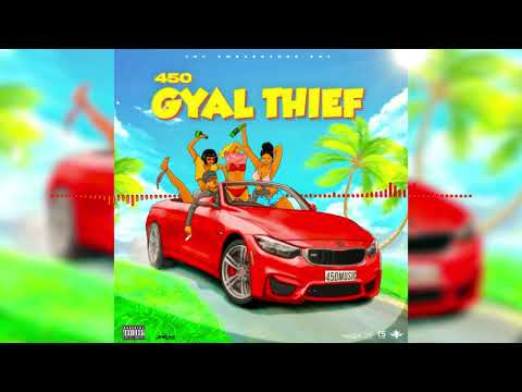 450 - Gyal Thief (Official Audio)