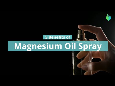 5 Benefits of Magnesium Oil Spray